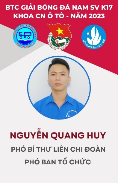 Nguyễn Quang Huy – Chàng trai Khoa Công nghệ ô tô bản lĩnh trước khó khăn, khát khao cống hiến hoạt động Đoàn - Hội.